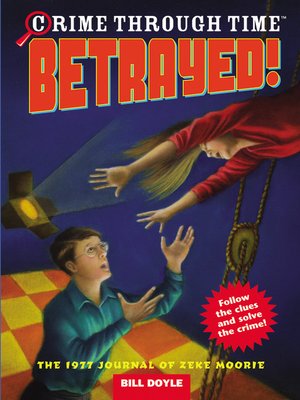 cover image of Betrayed!: The 1977 Journal of Zeke Moorie